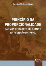 Capa do livro: Princpio da Proporcionalidade, Carolina Medeiros Bahia