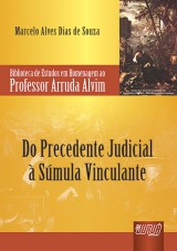 Capa do livro: Precedente Judicial  Smula Vinculante, Do, Marcelo Alves Dias de Souza