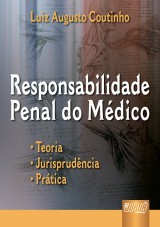 Capa do livro: Responsabilidade Penal do Médico, Luiz Augusto Coutinho