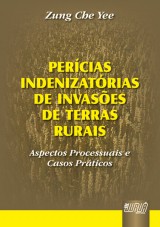 Capa do livro: Percias Indenizatrias de Invases de Terras Rurais, Zung Che Yee