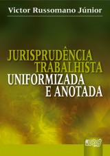 Capa do livro: Jurisprudncia Trabalhista - Uniformizada e Anotada, Victor Russomano Jnior