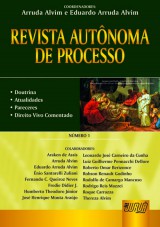 Capa do livro: Revista Autnoma de Processo - Nmero 1 - Doutrina - Atualidades - Pareceres - Direito Vivo Comentado, Coordenadores: Arruda Alvim e Eduardo Arruda Alvim