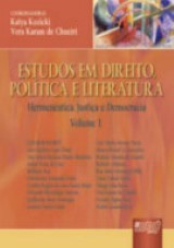 Capa do livro: Estudos em Direito, Política e Literatura, Coordenadoras: Katya Kozicki e Vera Karam de Chueiri