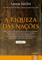 Capa do livro: Riqueza das Naes, A - Livro I, Adam Smith - Traduo: Maria Teresa Lemos de Lima
