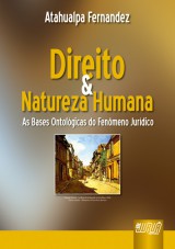 Capa do livro: Direito & Natureza Humana - As Bases Ontolgicas do Fenmeno Jurdico, Atahualpa Fernandez