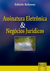 Capa do livro: Assinatura Eletrnica & Negcios Jurdicos, Fabiele Behrens