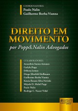 Capa do livro: Direito Em Movimento - por Popp&Nalin Advogados, Coordenadores: Paulo Nalin e Guilherme Borba Vianna