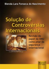 Capa do livro: Soluo de Controvrsias Internacionais, Blenda Lara Fonseca do Nascimento