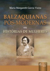 Capa do livro: Balzaquianas PsModernas ou Histrias de Mulheres, Maria Margareth Garcia Vieira