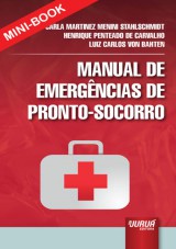 Capa do livro: Manual de Emergências de Pronto-Socorro, Carla M.M. Stalhschmidt, Henrique P. Carvalho e Luiz Carlos V. Bahten