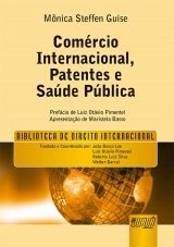 Capa do livro: Comércio Internacional, Patentes e Saúde Pública - Biblioteca de Direito Internacional, Mônica Steffen Guise