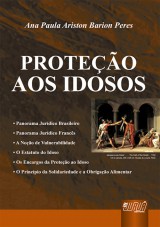 Capa do livro: Proteo aos Idosos, A, Ana Paula Ariston Barion Peres