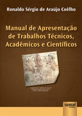 Capa do livro: Manual de Apresentao de Trabalhos Tcnicos, Acadmicos e Cientficos, Ronaldo Srgio de Arajo Colho