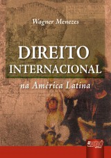 Capa do livro: Direito Internacional - Na América Latina, Wagner Menezes