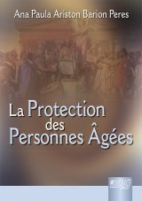 Capa do livro: La Protection des Personnes Âgées, Ana Paula Ariston Barion Peres