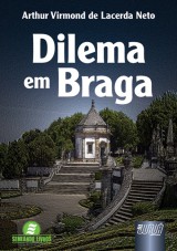 Capa do livro: Dilema em Braga - Semeando Livros - 2 Edio, Arthur Virmond de Lacerda Neto