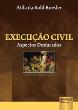 Capa do livro: Execuo Civil, tila da Rold Roesler