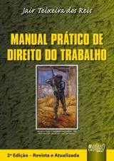 Capa do livro: Manual Prtico de Direito do Trabalho, Jair Teixeira dos Reis