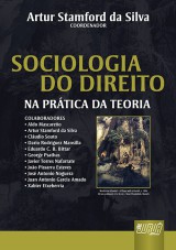 Capa do livro: Sociologia do Direito - Na Prtica da Teoria - textos em portugus, ingls e espanhol, Coordenador: Artur Stamford da Silva
