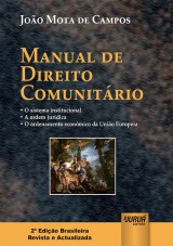 Capa do livro: Manual de Direito Comunitário - 2ª Edição Brasileira - Revista e Actualizada, João Mota de Campos