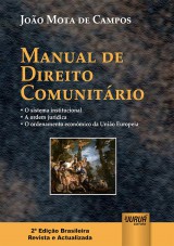 Capa do livro: Manual de Direito Comunitrio - 2 Edio Brasileira - Revista e Actualizada, Joo Mota de Campos