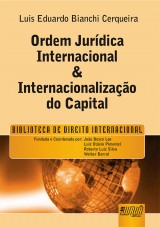 Capa do livro: Ordem Jurdica Internacional & Internacionalizao do Capital, Luis Eduardo Bianchi Cerqueira