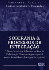 Capa do livro: Soberania & Processo de Integrao, Luciana de Medeiros Fernandes