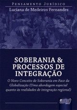 Capa do livro: Soberania & Processo de Integração, Luciana de Medeiros Fernandes