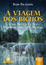 Capa do livro: Viagem dos Bichos, A, Sadi Franzon