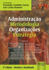Capa do livro: Administrao - Metodologia - Organizaes - Estratgia - 2 Edio - Revista e Atualizada, Coordenadores: Fernando Coutinho Garcia e Luiz Carlos Honrio