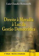 Capa do livro: Direito  Moradia  Luz da Gesto Democrtica, Luiz Cludio Romanelli