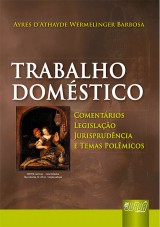 Capa do livro: Trabalho Domstico, Ayres DAthayde Wermelinger Barbosa