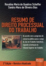 Capa do livro: Resumo de Direito Processual do Trabalho - 2 Edio  Revista e Atualizada, Rosalina Maria de Quadros Scheffer e Sandra Mara de Oliveira Dias
