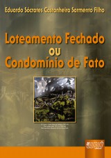 Capa do livro: Loteamento Fechado ou Condomínio de Fato, Eduardo Sócrates Castanheira Sarmento Filho