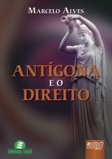 Capa do livro: Antgona e o Direito, Marcelo Alves