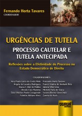 Capa do livro: Urgências de Tutela - Processo Cautelar e Tutela Antecipada, Coordenador: Fernando Horta Tavares