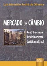 Capa do livro: Mercado de Câmbio, Luís Maurício Sodré de Oliveira