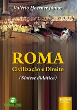 Capa do livro: Roma - Civilização e Direito (Síntese Didática) - Semeando Livros, Valério Hoerner Júnior