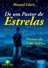 Capa do livro: De Um Pastor de Estrelas, Manoel Claro