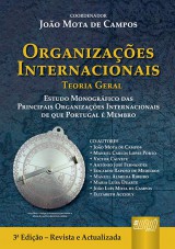 Capa do livro: Organizações Internacionais - Teoria Geral, Coordenador: João Mota de Campos