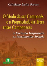 Capa do livro: Modo de Ser Camponês e a Propriedade da Terra entre Camponeses, O, Cristiane Lisita Passos