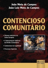 Capa do livro: Contencioso Comunitário - Sistema Judiciário da União Européia, João Mota de Campos e João Luiz Mota de Campos