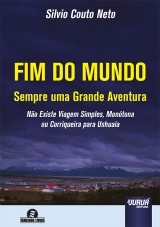 Capa do livro: Fim do Mundo - Sempre uma Grande Aventura, Silvio Couto Neto