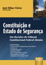 Capa do livro: Constituio e Estado de Segurana, Organizador: Jos Ribas Vieira