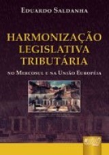 Capa do livro: Harmonizao Legislativa Tributria, Eduardo Saldanha