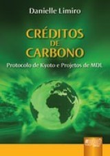 Capa do livro: Crditos de Carbono - Protocolo de Kyoto e Projetos de MDL, Danielle Limiro