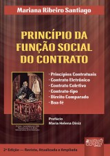 Capa do livro: Princpio da Funo Social do Contrato, O - Prefcio de Maria Helena Diniz, Mariana Ribeiro Santiago