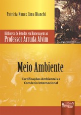 Capa do livro: Meio Ambiente - Certificaes Ambientais e Comrcio Internacional, Patrcia Nunes Lima Bianchi