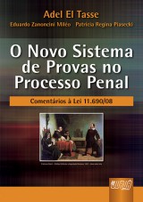 Capa do livro: Novo Sistema de Provas No Processo Penal, O, Adel El Tasse, Eduardo Zanoncini Milo e Patrcia Regina Piasecki