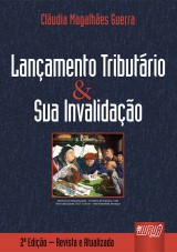 Capa do livro: Lançamento Tributário e sua Invalidação, Cláudia Magalhães Guerra